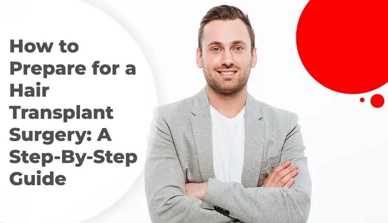 Preparing for Your Hair Transplant